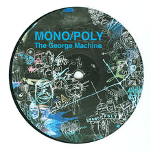 Load image into Gallery viewer, Mono/Poly : The George Machine EP (12", EP)