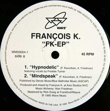 Load image into Gallery viewer, François K.* : FK-EP (12", EP)