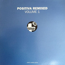 Load image into Gallery viewer, Various : Positiva Remixed Volume 1 (2x12", Ltd, Promo)