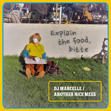 Load image into Gallery viewer, DJ Marcelle/Another Nice Mess : Explain The Food, Bitte (LP, Album, Ltd)