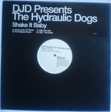 Load image into Gallery viewer, The Hydraulic Dogs : Shake It Baby (2x12", Single, Promo)