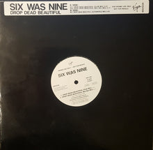 Load image into Gallery viewer, Six Was Nine : Drop Dead Beautiful (12", Promo)