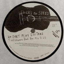 Load image into Gallery viewer, Chicks On Speed : We Don't Play Guitars (12", Single)