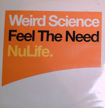 Load image into Gallery viewer, Weird Science : Feel The Need (12")