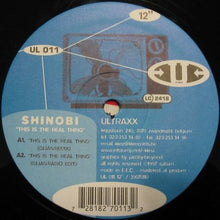 Load image into Gallery viewer, Shinobi : This Is The Real Thing (12")
