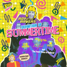 Load image into Gallery viewer, Roy Of The Ravers : Definition Of Summertime (12")