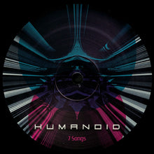 Load image into Gallery viewer, Humanoid : 7 Songs (12" + 10" + Album)