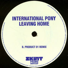 Load image into Gallery viewer, International Pony : Leaving Home (12", Promo)