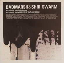 Load image into Gallery viewer, Badmarsh & Shri : Swarm (12", Single)