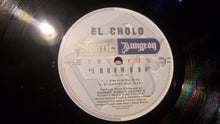 Load image into Gallery viewer, El Cholo : I Know U Do (12")