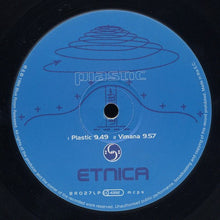 Load image into Gallery viewer, Etnica : Plastic (12")