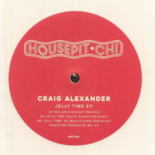 Load image into Gallery viewer, Craig Alexander : Jolly Time EP (12", EP, Whi)