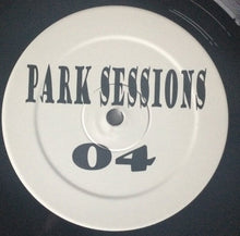 Load image into Gallery viewer, Various : Park Sessions 04 (12")