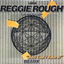 Load image into Gallery viewer, Reggie Rough Feat. Annette Taylor : Just Can't Take It (Remix) (12")