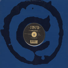 Load image into Gallery viewer, Tony D : What You Say (12")