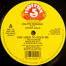Load image into Gallery viewer, Ralphi Rosario Featuring Xaviera Gold : You Used To Hold Me (12", RE)