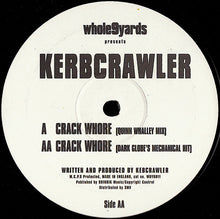 Load image into Gallery viewer, Kerbcrawler : Crack Whore (12")