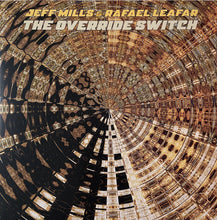 Load image into Gallery viewer, Jeff Mills & Rafael Leafar : The Override Switch (2x12", Album)