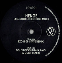 Load image into Gallery viewer, Henge (3) : Exo / Goldilocks: Club Mixes (10")