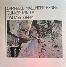 Load image into Gallery viewer, Campbell* • Mallinder* • Benge : Clinker (12", MiniAlbum, Ltd, Tur)