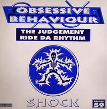 Load image into Gallery viewer, Obsessive Behaviour : The Judgement / Ride Da Rhythm (12")