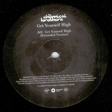 Load image into Gallery viewer, The Chemical Brothers : Get Yourself High (2x12")