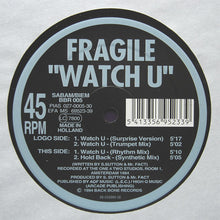 Load image into Gallery viewer, Fragile (2) : Watch U (12")