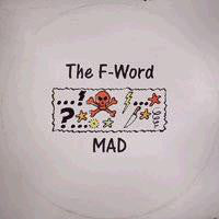 Load image into Gallery viewer, The F-Word : Mad (12")