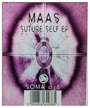 Load image into Gallery viewer, Maas : Suture Self EP (12", EP)