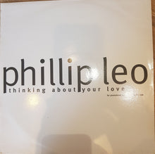 Load image into Gallery viewer, Phillip Leo : Thinking About Your Love (12", Promo)