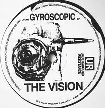 Load image into Gallery viewer, The Vision : Gyroscopic EP (12", EP)