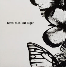 Load image into Gallery viewer, Steffi (8) Feat. Elif Biçer : Kill Me (12")