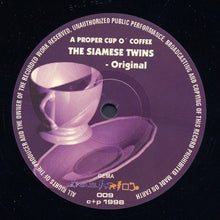 Load image into Gallery viewer, The Siamese Twins : A Proper Cup O' Coffee (12")