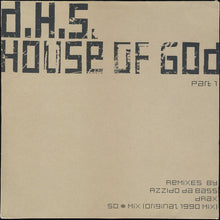 Load image into Gallery viewer, D.H.S.* : House Of God (Part 1) (12")