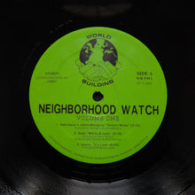 Load image into Gallery viewer, Various : Neighborhood Watch Volume One (12", Comp)
