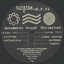 Load image into Gallery viewer, Automatic Sound Unlimited : Tu*4*Bx/0=E.P.01 (12", EP)