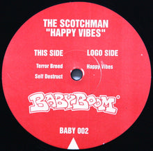 Load image into Gallery viewer, The Scotchman : Happy Vibes (12")