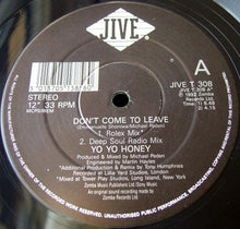 Load image into Gallery viewer, Yo Yo Honey : Don't Come To Leave (12", Single)