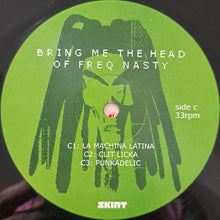 Load image into Gallery viewer, Freq Nasty : Bring Me The Head Of Freq Nasty (2xLP, Album)