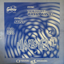 Load image into Gallery viewer, Hanover St. : Too Much Haste? What A Waste! (12")