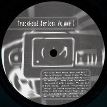 Load image into Gallery viewer, Various : Trackhead Series: Volume 1 (12")