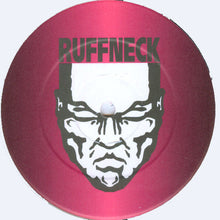 Load image into Gallery viewer, Juggernaut : Don't Fuck With A Ruffneck (12")