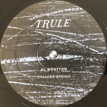 Load image into Gallery viewer, Al Wootton* : Callers Spring (12")