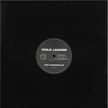 Load image into Gallery viewer, Cold Leader : Just Business EP (12", EP)