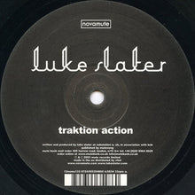 Load image into Gallery viewer, Luke Slater : Traktion Action (12")