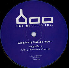 Load image into Gallery viewer, Sweet Mercy Feat. Joe Roberts : Happy Days (12")