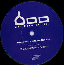 Load image into Gallery viewer, Sweet Mercy Feat. Joe Roberts : Happy Days (12")