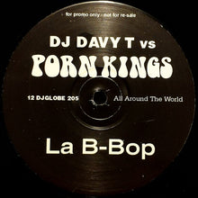 Load image into Gallery viewer, Davy T Vs Porn Kings : La B-Bop (12", S/Sided, Promo)