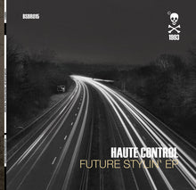 Load image into Gallery viewer, Haute Control : Future Stylin' E.P. (12", EP, RE, RM)