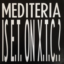 Load image into Gallery viewer, Mediteria : Is E.T. On X.T.C.? (12")